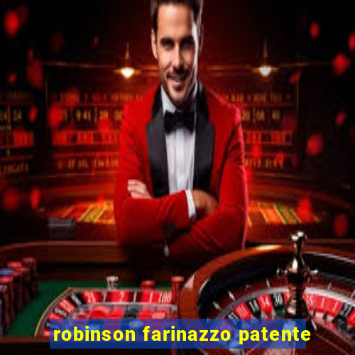 robinson farinazzo patente